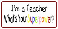 Teacher Superpower Photo License Plate