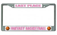 Fantasy Basketball Last Place Chrome License Plate Frame