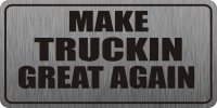 Make Truckin Great Again Photo License Plate
