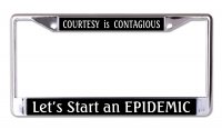 Courtesy Is Contagious Chrome License Plate Frame