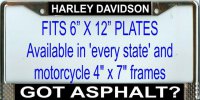 "Harley Davidson Got Asphalt?" License Plate Frame