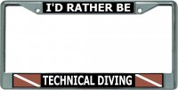 I'D Rather Be Technical Diving Chrome License Plate Frame