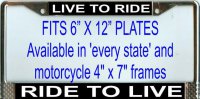 "Live to Ride Ride to Live" License Plate Frame