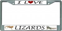 I Love Lizards Chrome License Plate Frame