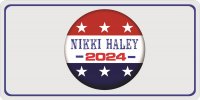 Nikki Haley 2024 Button Photo License Plate