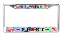 Be Nice First Chrome License Plate Frame