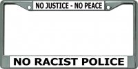No Justice No Peace Chrome License Plate Frame