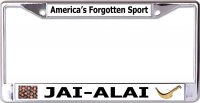 America's Forgotten Sport Jai-Alai Chrome License Plate Frame