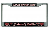 Love Of My Life With Custom Text Chrome License Plate Frame