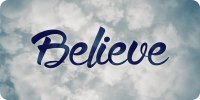 Believe On Clouds Photo License Plate