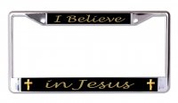 I Believe In Jesus Chrome License Plate Frame