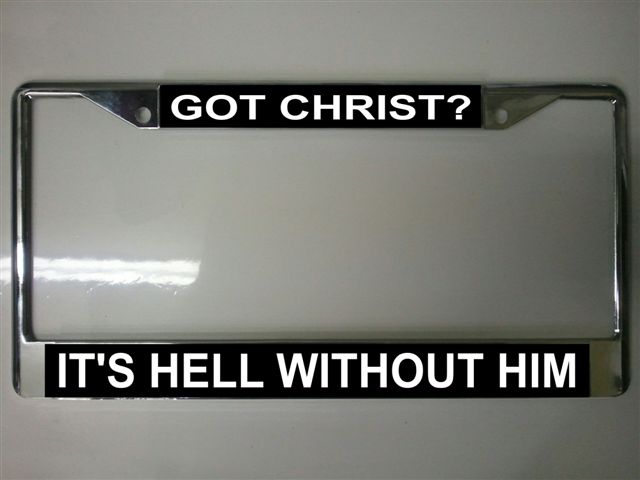 Got Christ Photo License Plate Frame Free SCREW Caps Included