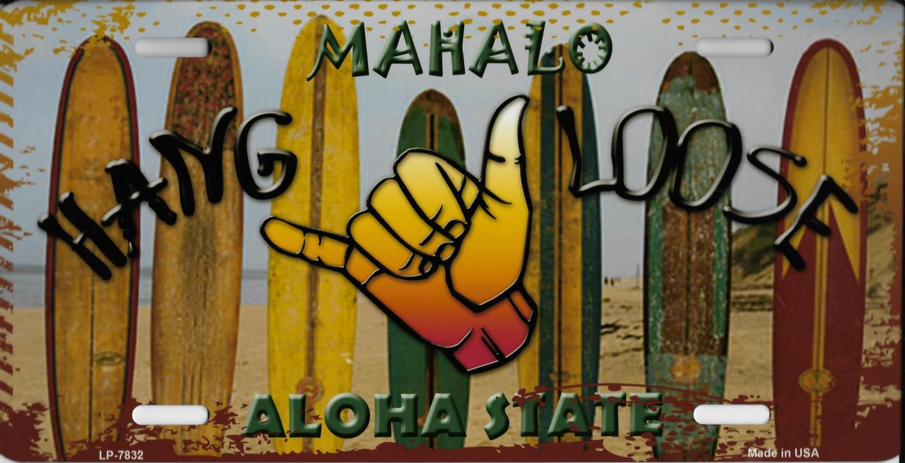 Hang Loose Surfboards Hawaii State Background Metal LICENSE PLATE