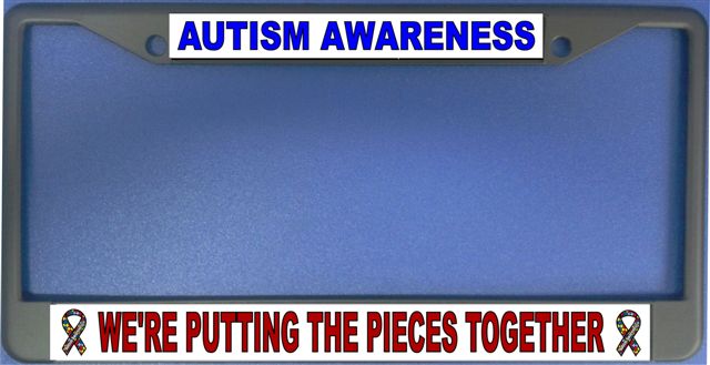 Autism Awareness LICENSE Frame  Free Screw Caps with this Frame