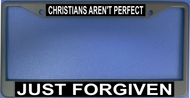 Christians Aren't Perfect Just Forgiven Frame
