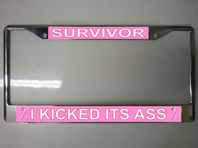 Survivor I Kicked It's Ass Photo License Plate Frame  Free SCREW Caps with this Frame
