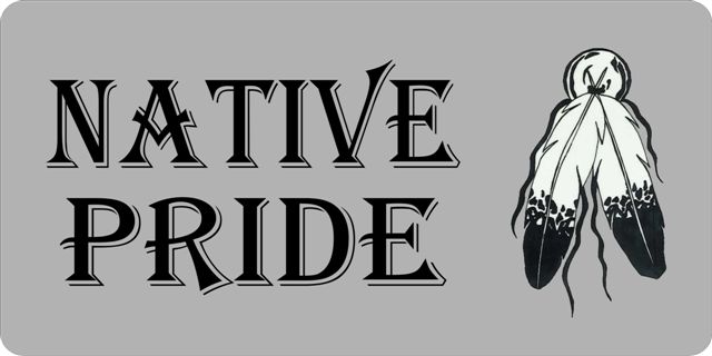 Native Pride Photo License Plate