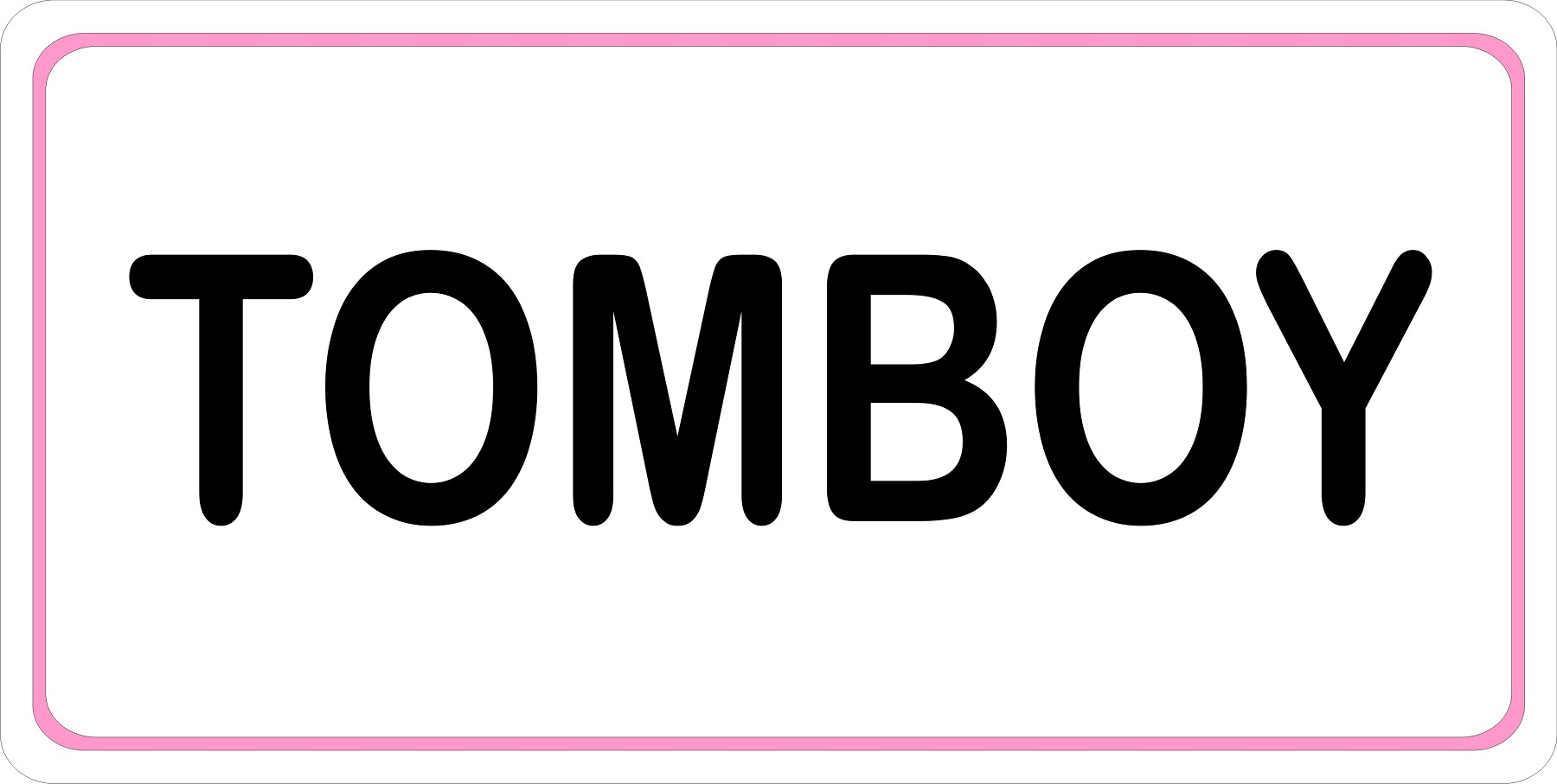 Tomboy On White Photo License Plate