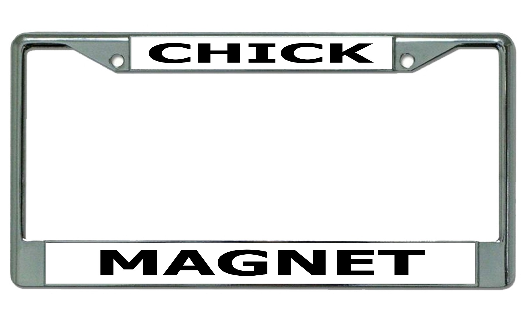 Chick Magnet Chrome LICENSE PLATE Frame