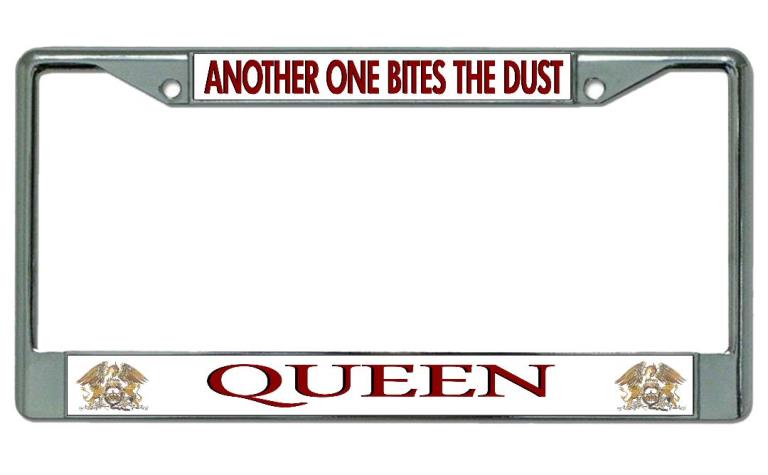 Queen Another One Bites The Dust Chrome License Plate FRAME