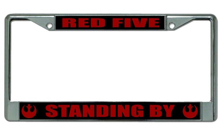 Red Five Standing By Chrome LICENSE PLATE Frame