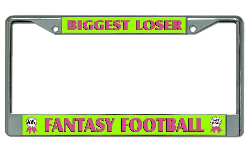 Biggest Loser #3 Fantasy FOOTBALL Chrome License Plate Frame