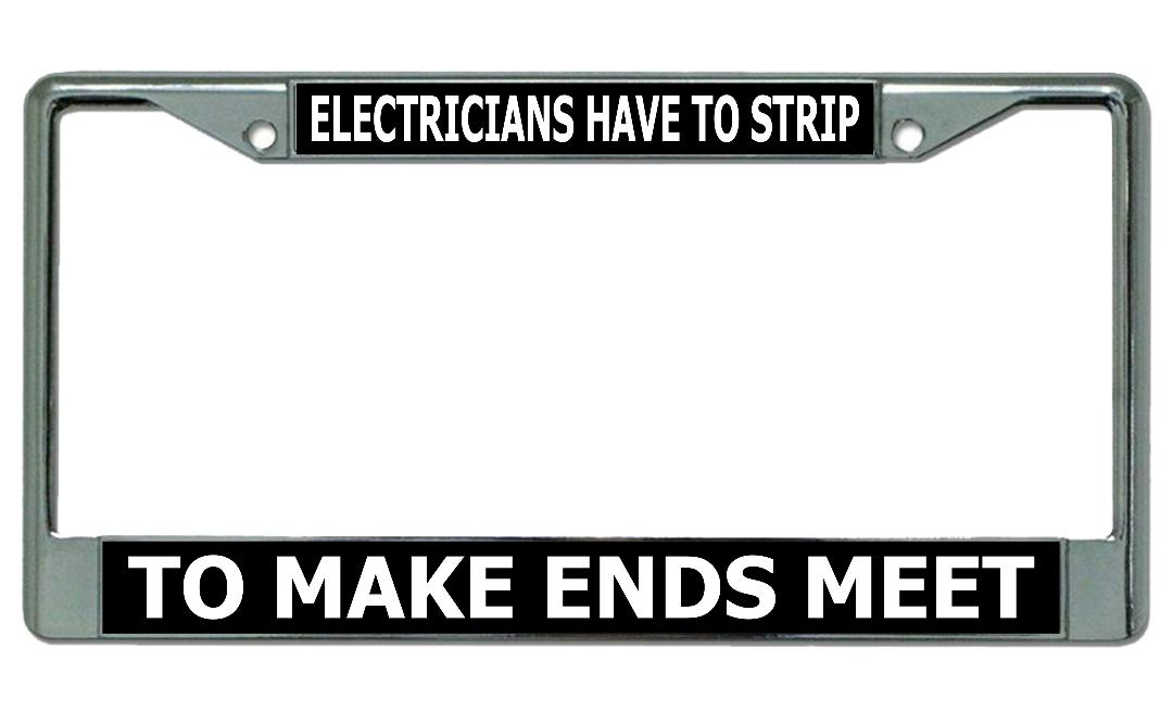 Electricians Have To Strip Chrome License Plate FRAME