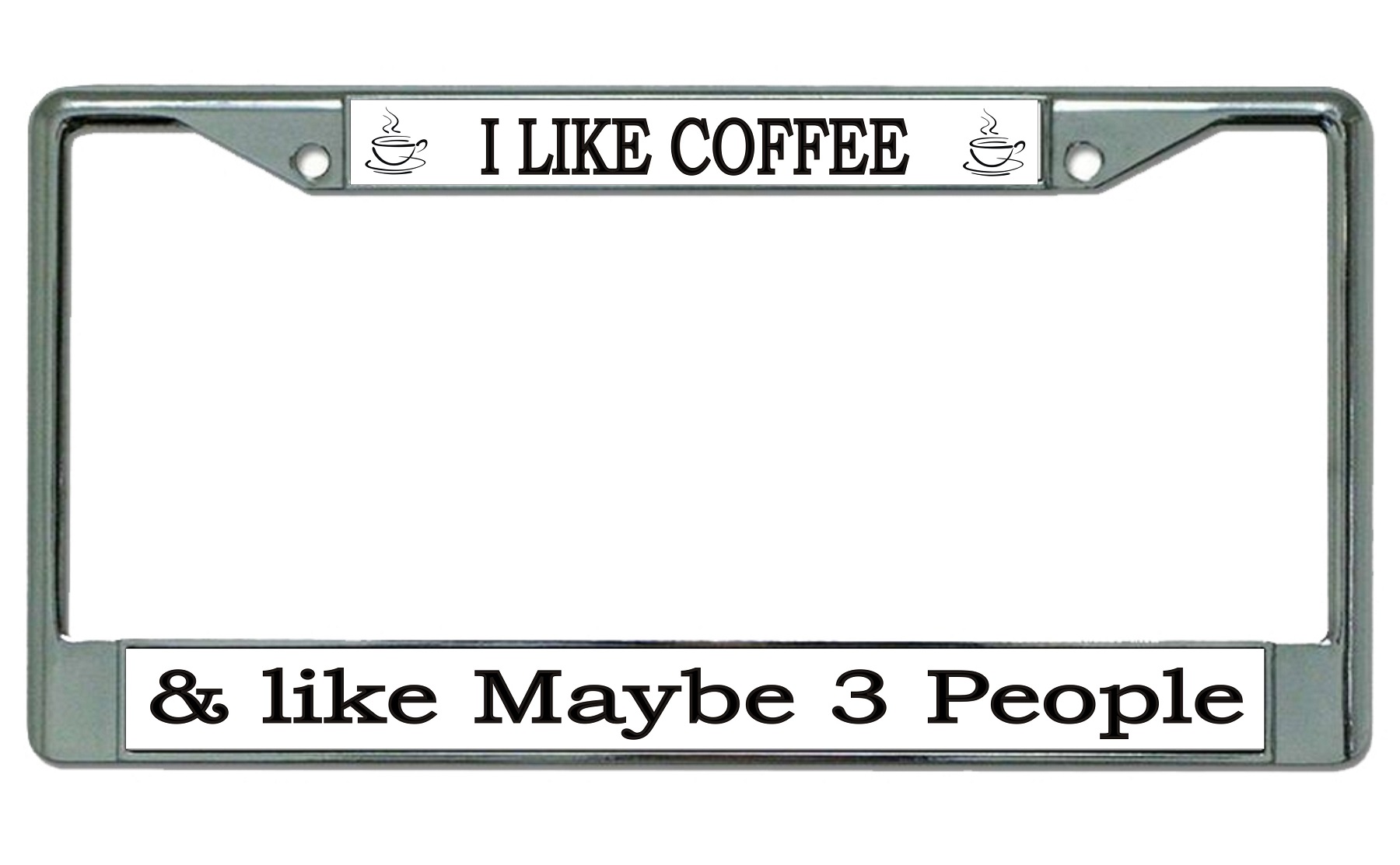 I Like COFFEE Chrome License Plate Frame