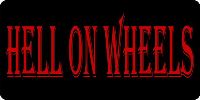 Hell On Wheels License Plate