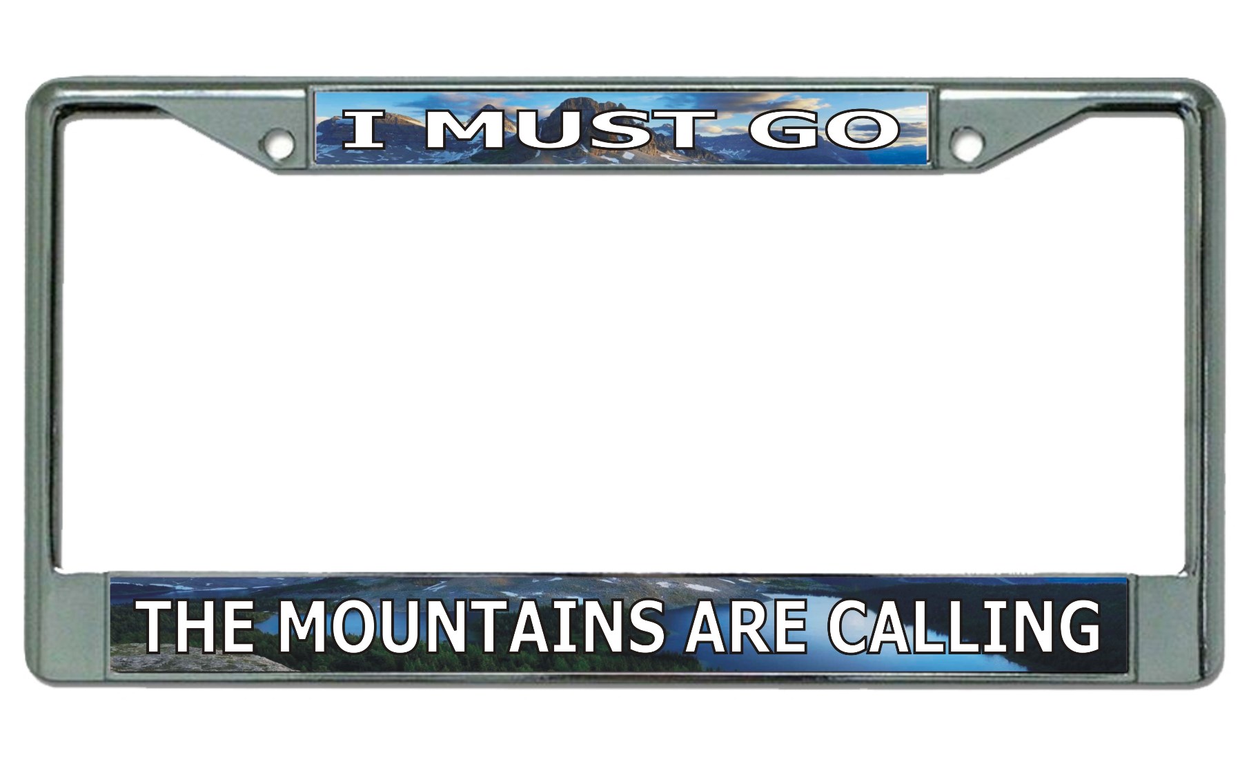 The Mountains Are Calling #2 Chrome LICENSE PLATE Frame