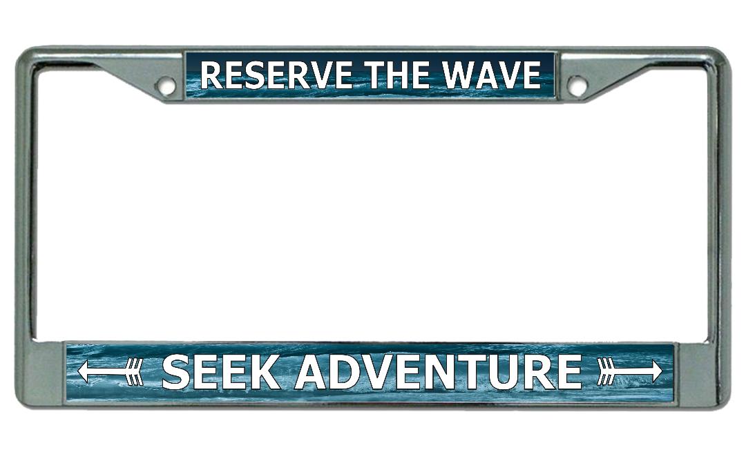 Seek Adventure Reserve The Wave Chrome LICENSE PLATE Frame