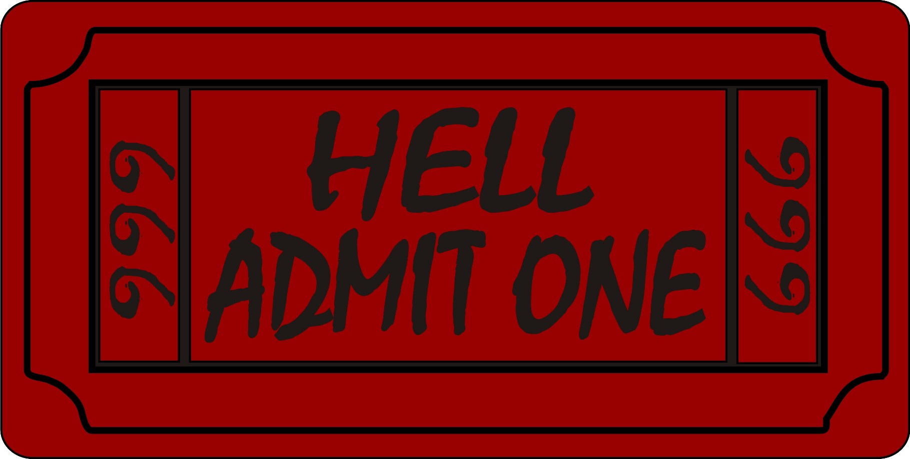Hell Admit One Photo LICENSE PLATE