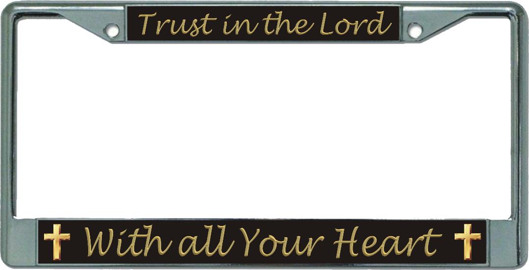 Trust In The Lord Chrome License Plate FRAME