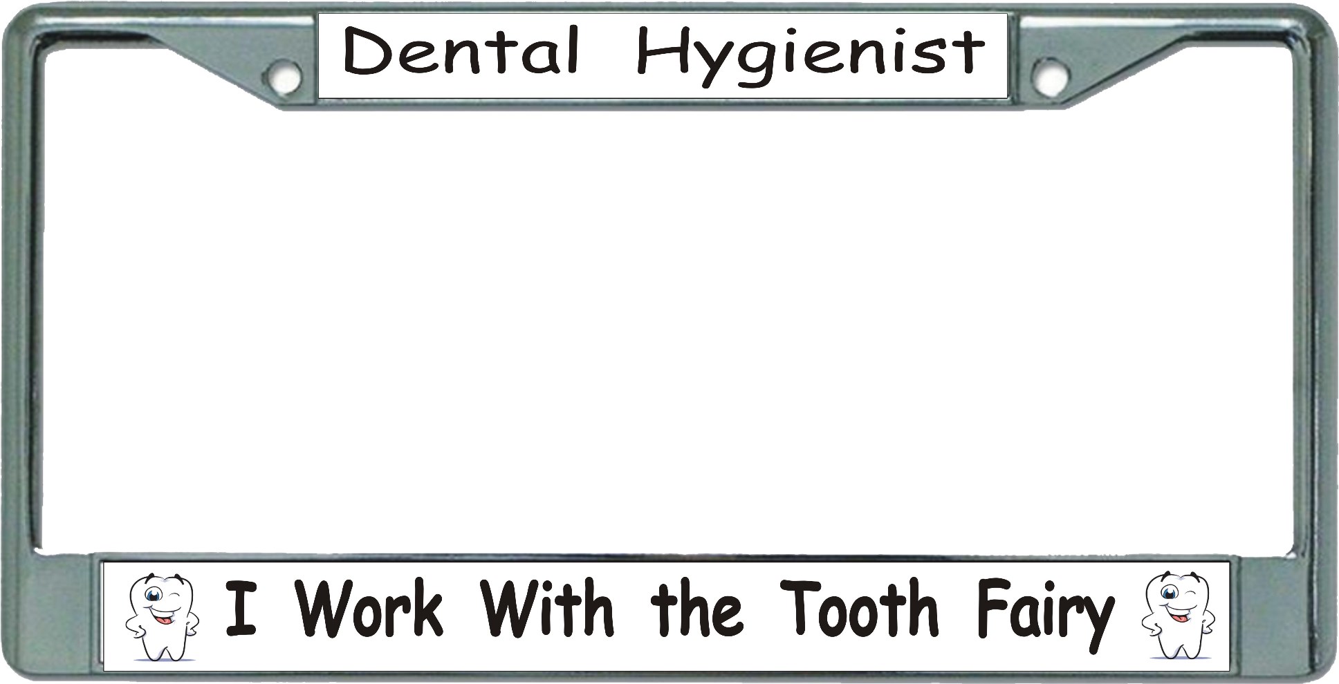 Dental Hygienist Tooth Fairy Chrome License Plate FRAME