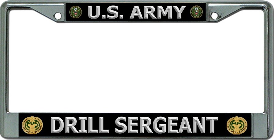U.S. Army DRILL Sergeant In Silver Chrome License Plate Frame