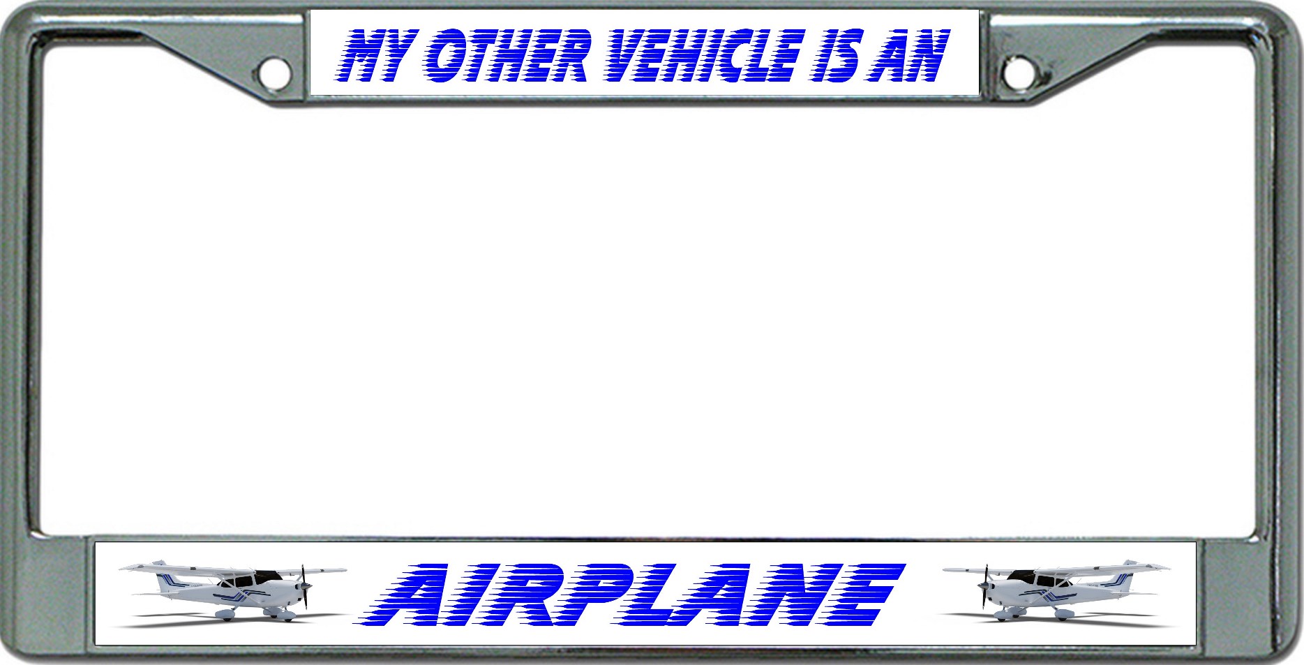 My Other Vehicle Is An Airplane Chrome License Plate FRAME