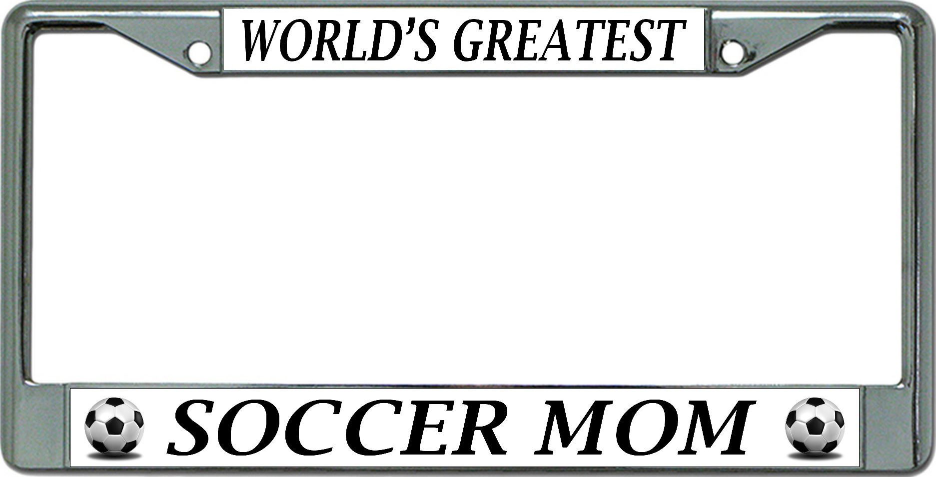World's Greatest SOCCER Mom Chrome License Plate Frame