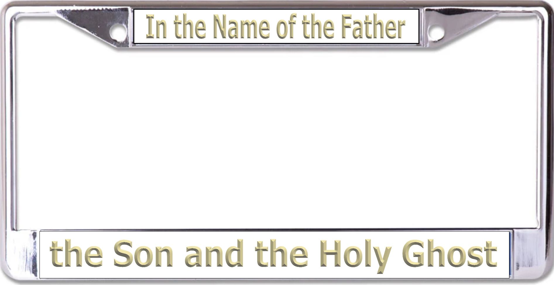Father Son Holy Ghost Chrome License Plate FRAME