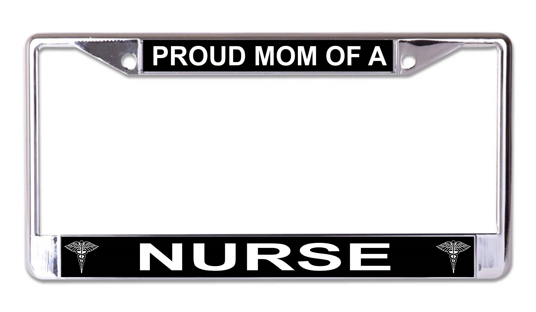 Proud Mom Of A Nurse Chrome License Plate FRAME