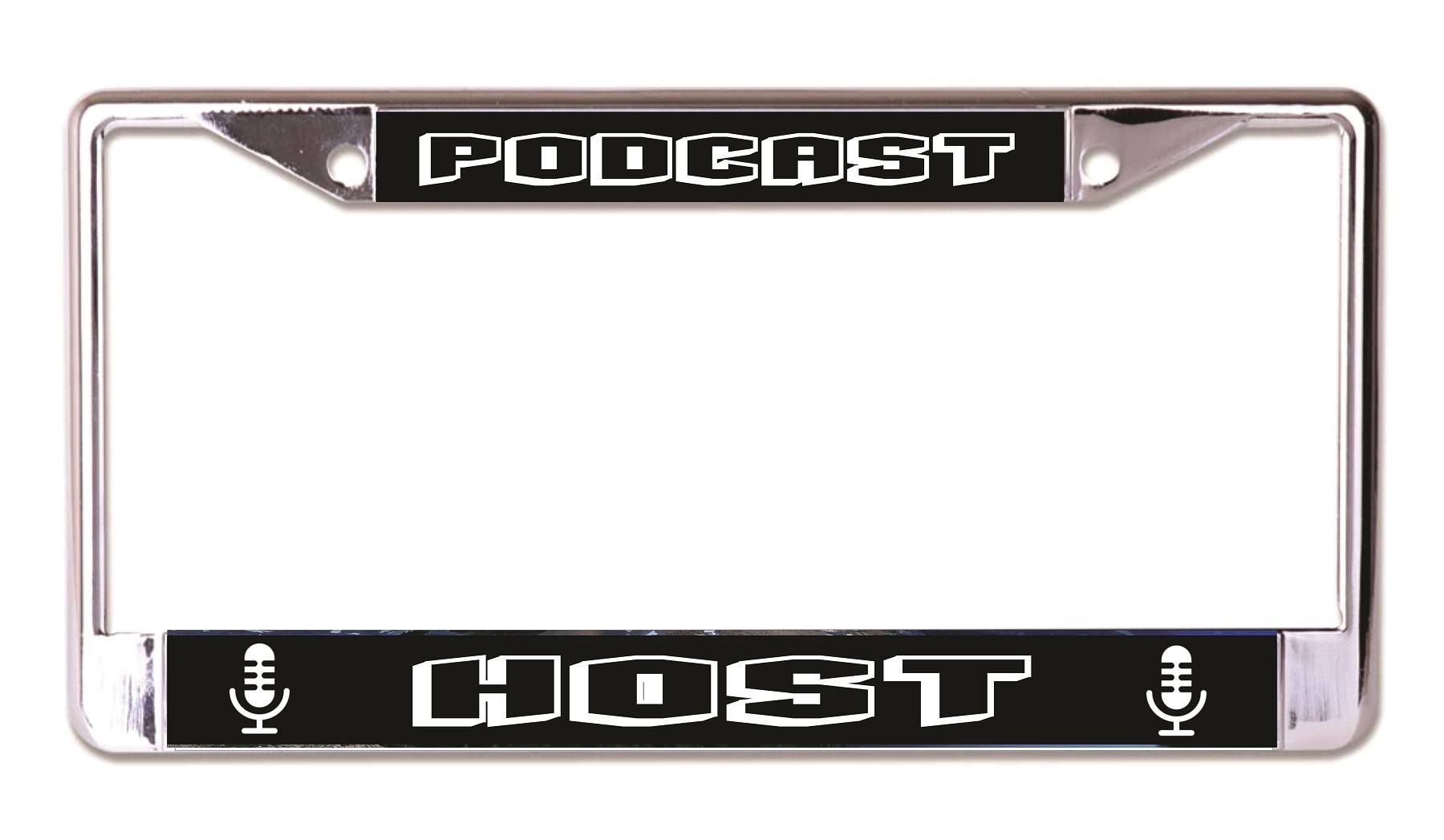 Podcast Host Chrome License Plate FRAME