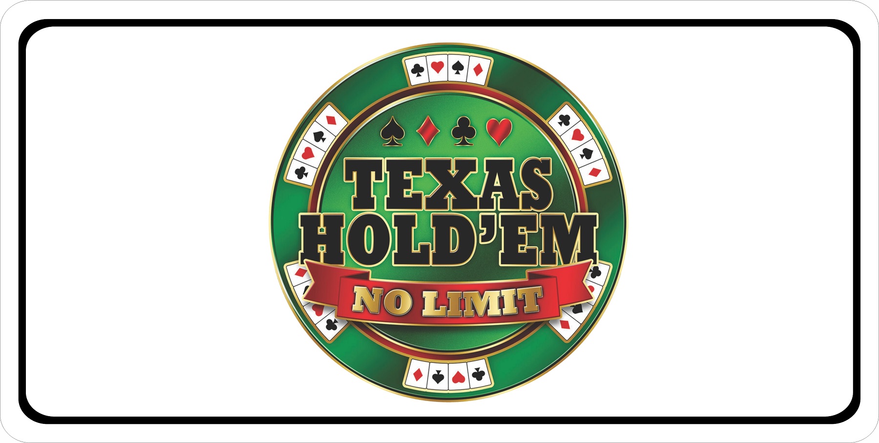 Texas Hold Em No Limit White Photo LICENSE PLATE