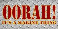 OORAH! Its A Marine Thing Photo License Plate