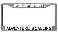 Adventure Is Calling Chrome License Plate Frame