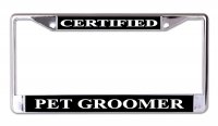 Certified Pet Groomer Chrome License Plate Frame