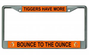 Tiggers Have More Bounce Photo License Plate Frame