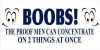 Boobs Men Can Concentrate Photo License Plate