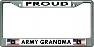 Proud Army Grandma Chrome License Plate Frame