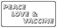 Peace Love Vaccinate Photo License Plate
