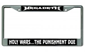 Megadeth Holy Wars…The Punishment Due Chrome License Plate Frame