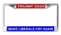 Trump 2024 Make Liberals Cry Again Chrome License Plate Frame